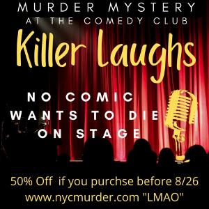 Buy Tickets Now For NYC Murder's KILLER LAUGHS, Live From Times Square NYC Image