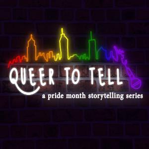 QUEER TO TELL Storytelling Series To Take Place At LGBTQIA+ Owned Businesses This June  Image