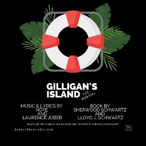 3rd Act Theatre Company Presents GILLIGAN'S ISLAND: THE MUSICAL This Month Image