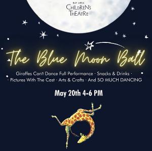 Support The Arts At Bay Area Children's Theatre's Blue Moon Ball Image