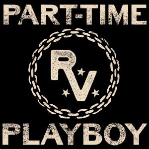 Revelry Releases New Single 'Part-Time Playboy' 