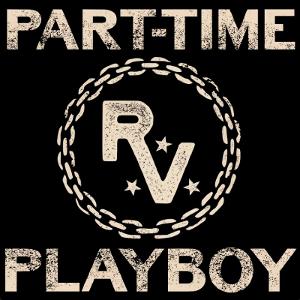 Revelry Releases New Single 'Part-Time Playboy' Image