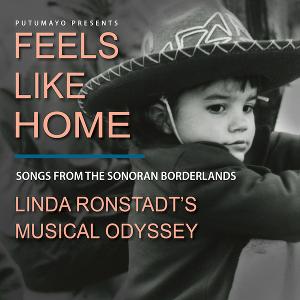 Putumayo Collaborates With Linda Ronstadt To Present An Uplifting Musical Soundtrack To Her New Memoir FEELS LIKE HOME 
