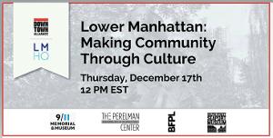 Capt. Jonathan Boulware Speaks At Lower Manhattan: Making Community Through Culture 
