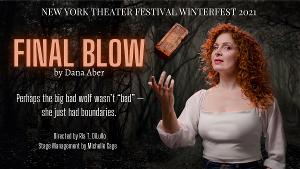 FINAL BLOW By Dana Aber to Make NYC Debut at New York Theater Festival's Winterfest 