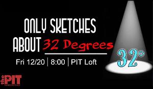 One Night Only: ONLY SKETCHES ABOUT 32 DEGREES Image