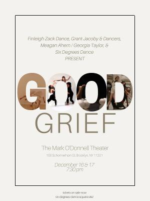 Dancers Collaborate on GOOD GRIEF, Coming to The Mark O'Donnell Theater in December 