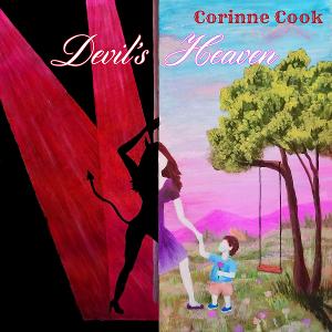 Corinne Cook Releases Single And Lyric Video 'Devil's Heaven' From YES I CAN Album 