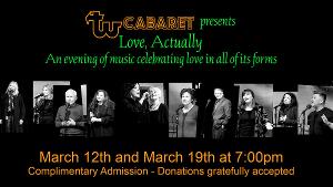 LOVE, ACTUALLY, an Evening Cabaret of Love Songs to Play at  Theatre West 