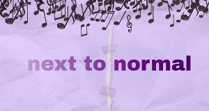 NEXT TO NORMAL Returns To Atlanta This Month Image