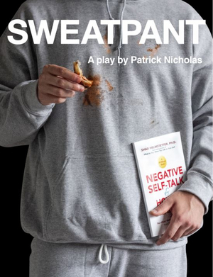 SWEATPANT Confronts Depression And Masculinity In World Premiere Image