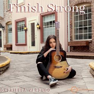 Singer/Songwriter Gabriella Verdugo Releases New Single 'Finish Strong' Image