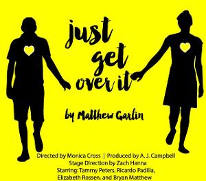 Quarantine Players Presents JUST GET OVER IT! Image