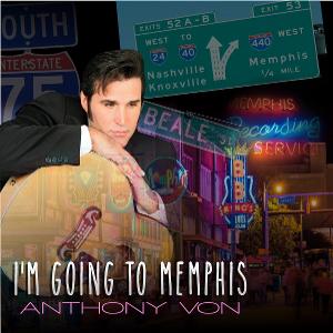 Anthony Von Releases 'I'm Going To Memphis'  Image