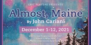 EPIC Players to Present ALMOST, MAINE 