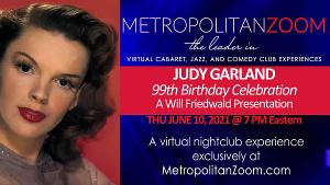 MetropolitanZoom to Present JUDY GARLAND - 99th BIRTHDAY CELEBRATION Image