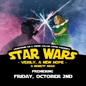 Variations on a Theme Called COVID Presents Digital Benefit Reading of STAR WARS: VERILY, A NEW HOPE  Image