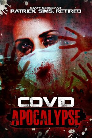 Patrick Sims Releases New Book COVID APOCALYPSE Image