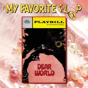 LISTEN: MY FAVORITE FLOP Discusses DEAR WORLD On Latest Episode Image