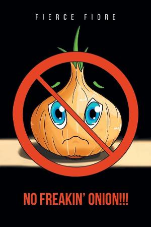 Fierce Fiore Releases New Cookbook NO FREAKIN' ONION!!! Image