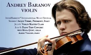 Violinist Andrey Baranov Joins InterHarmony Festival In Italy In July Image