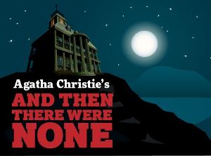 AND THEN THERE WERE NONE to Open at The Players Theatre 