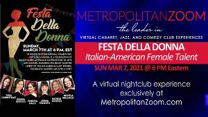 MetropolitanZoom Presents FESTA DELLA DONNA Image
