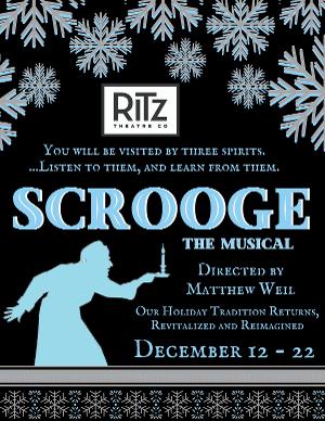 The Ritz Theatre Company Presents Reimagined SCROOGE: THE MUSICAL  Image