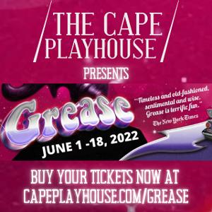 The Cape Playhouse Is Back And Opens The 2022 Season With GREASE! Image