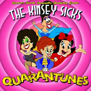 The Kinsey Sicks Release QUARANTUNES Album Image
