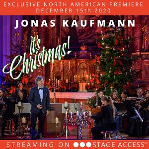 Jonas Kaufmann's IT'S CHRISTMAS! Streams In North America On Stage Access This Week Image