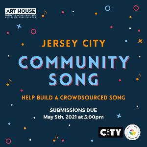 Art House Seeks Submissions For Crowdsourced Project 'Jersey City Community Song' 