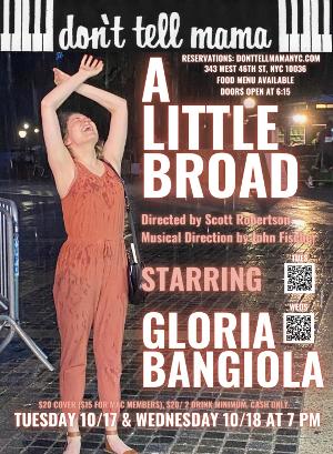 A LITTLE BROAD Starring Gloria Bangiola is Coming to Don't Tell Mama 