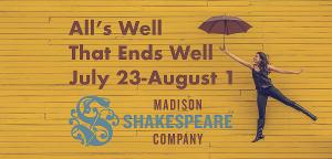 ALL'S WELL THAT ENDS WELL  Premieres From Madison Shakespeare Company Next Month 