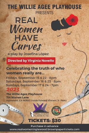 Willie Agee Playhouse to Present Josefina Lopez's REAL WOMEN HAVE CURVES 