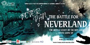 PETER PAN AND THE BATTLE FOR NEVERLAND Comes To Lesnes Abbey in Abbey Wood This Summer 