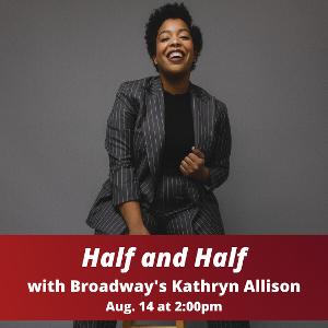 Kathryn Allison to Present HALF AND HALF at Legacy Theatre  Image