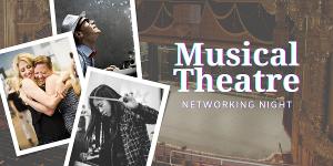 Inaugural FIRST MONDAYS Musical Theatre Networking Night Announced Image