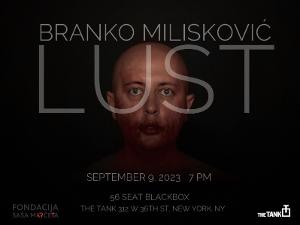 BRANKO MILISKOVIĆ - LUST Comes to The Tank in September  Image