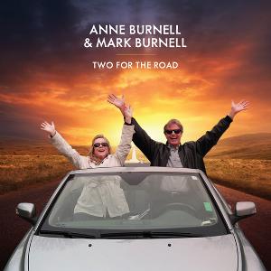 Anne Burnell & Mark Burnell Release New CD TWO FOR THE ROAD 