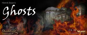 Dreamlight Theatre To Stage Ibsen's GHOSTS Image