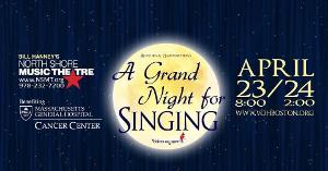 North Shore Music Theatre to Present A GRAND NIGHT FOR SINGING 