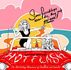 Justin Sayre Presents HOT FLASH, An UnAuthorized Sequel To John Waters' 'Female Trouble' Image
