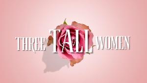 Cinnabar Theater To Present THREE TALL WOMEN This April 
