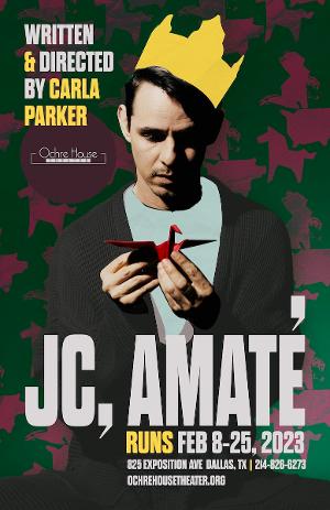 Ochre House Theater Presents JC, AMATE 