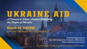 UNCO To Present A Concert And Silent Auction Benefitting The People Of Ukraine 
