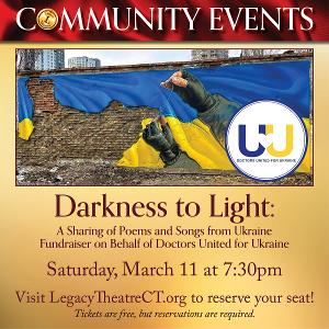 Branford's Legacy Theatre to Host DARKNESS TO LIGHT: A SHARING OF POEMS AND SONGS FROM UKRAINE 