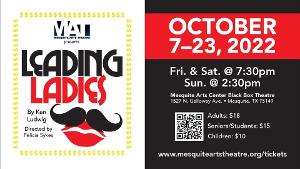 Mesquite Arts Theater Presents LEADING LADIES 