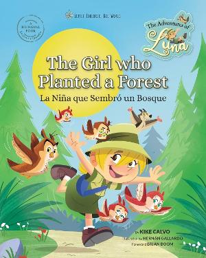 National Geographic Photo Expert And Author Kike Calvo Releases New Bilingual English-Spanish Children's Book - The Girl Who Planted A Forest 