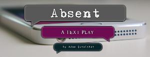 All In Productions Presents A Workshop Of New Work ABSENT Image